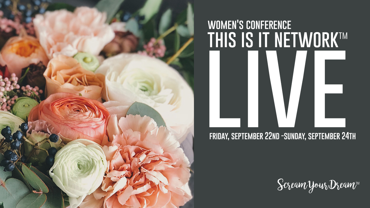 THIS IS IT NETWORkTM LIVE Women's Conference