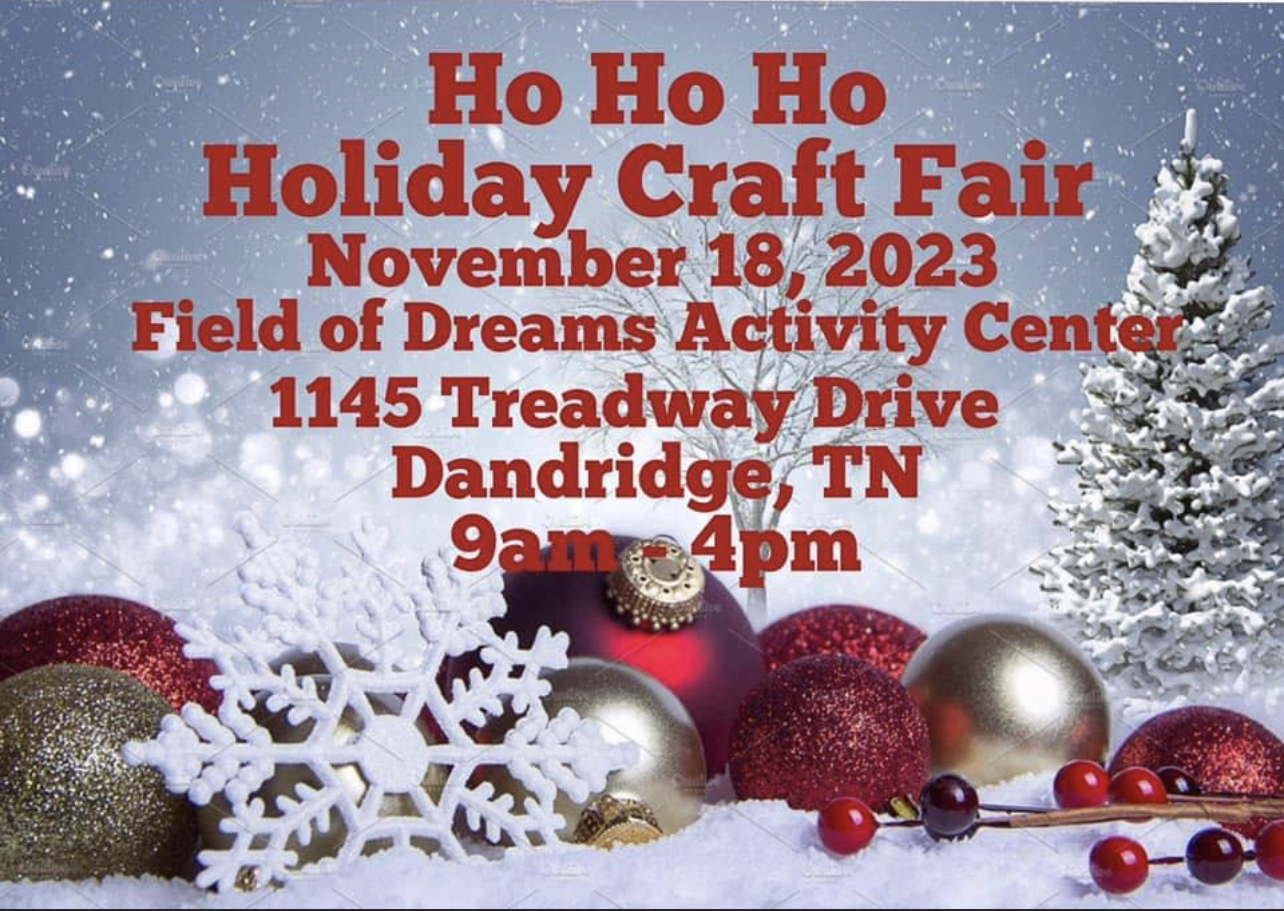 Ho Ho Ho Holiday Craft Fair Field of Dreams Activity Center