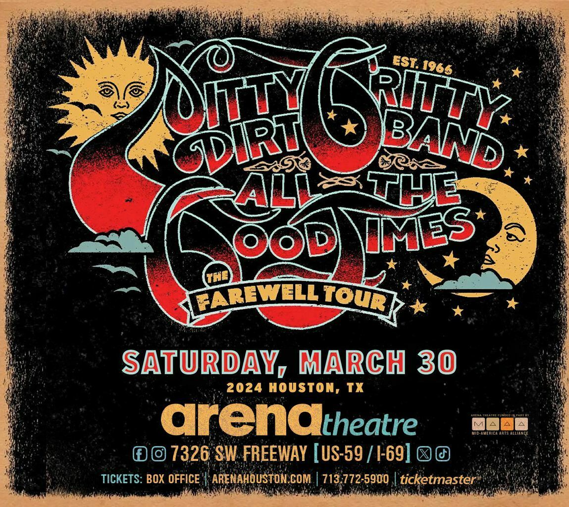 Nitty Gritty Dirt Band: "All the Good Times" Farewell Tour | Arena Theatre  | UpcomingEvents.com