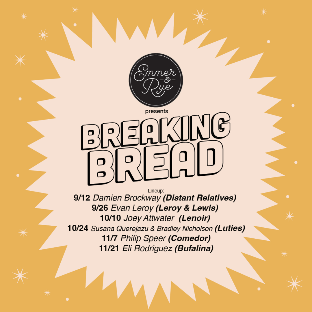 Emmer & Rye Breaking Bread Collaboration with Chefs Bradley Nicholson