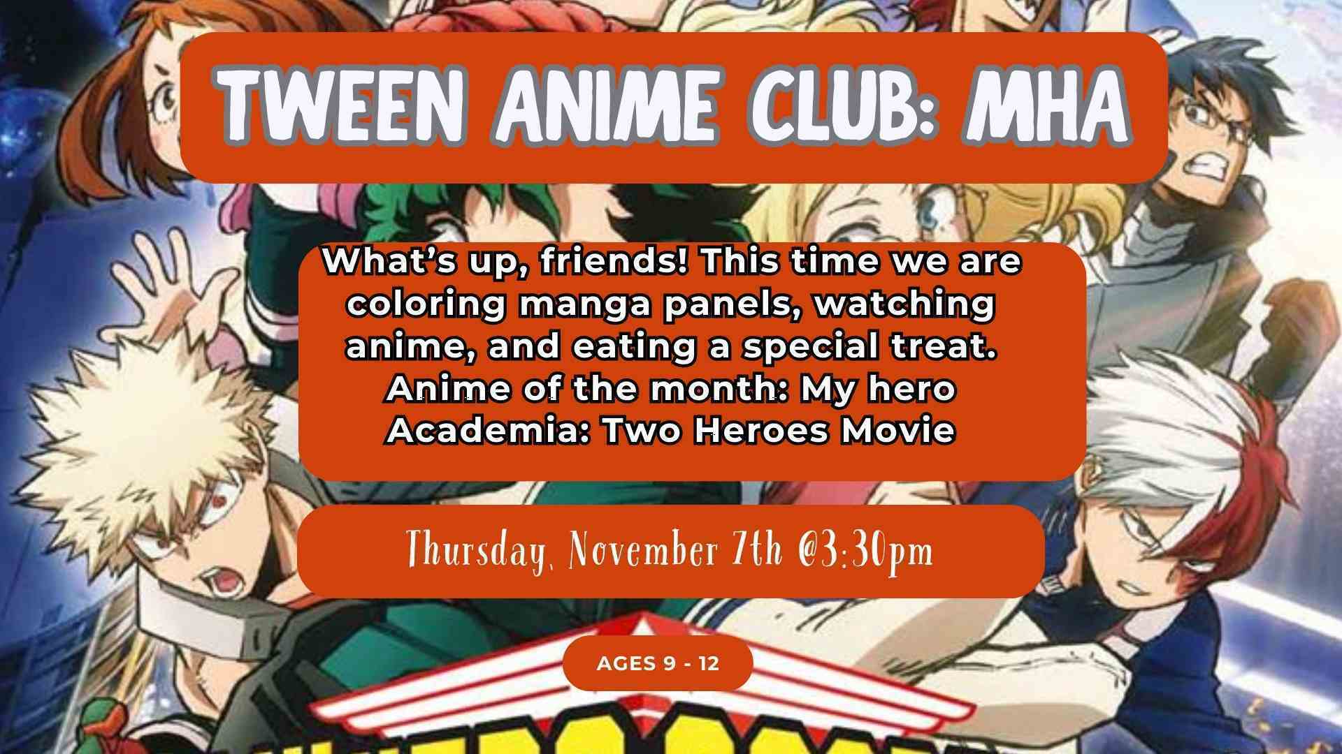 Tween Anime Club My Hero Academia Two Heroes North Little Rock