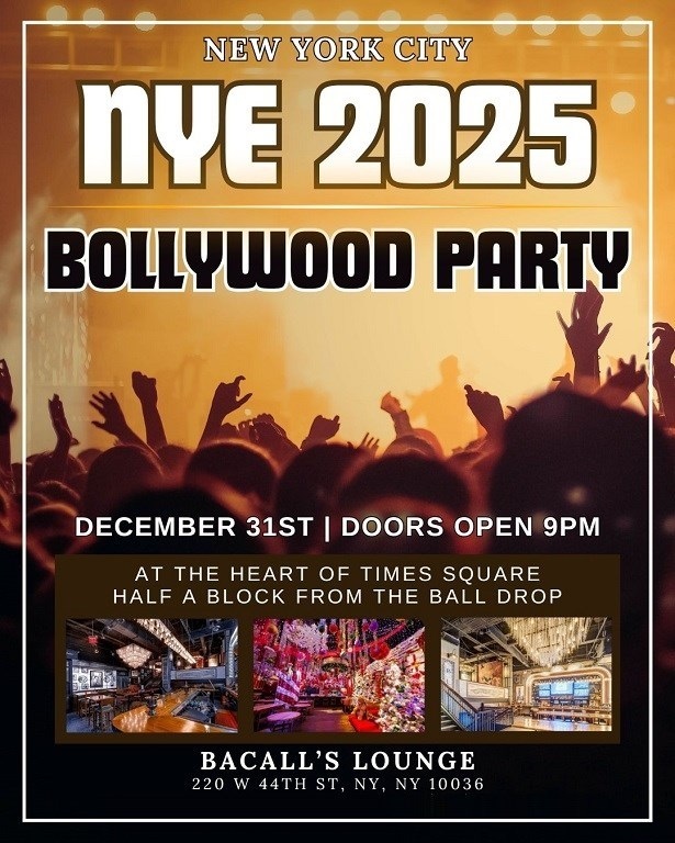 NYC BOLLYWOOD NEW YEARS EVE 2025 PARTY FUSHIMI TIMES SQUARE Bacall's