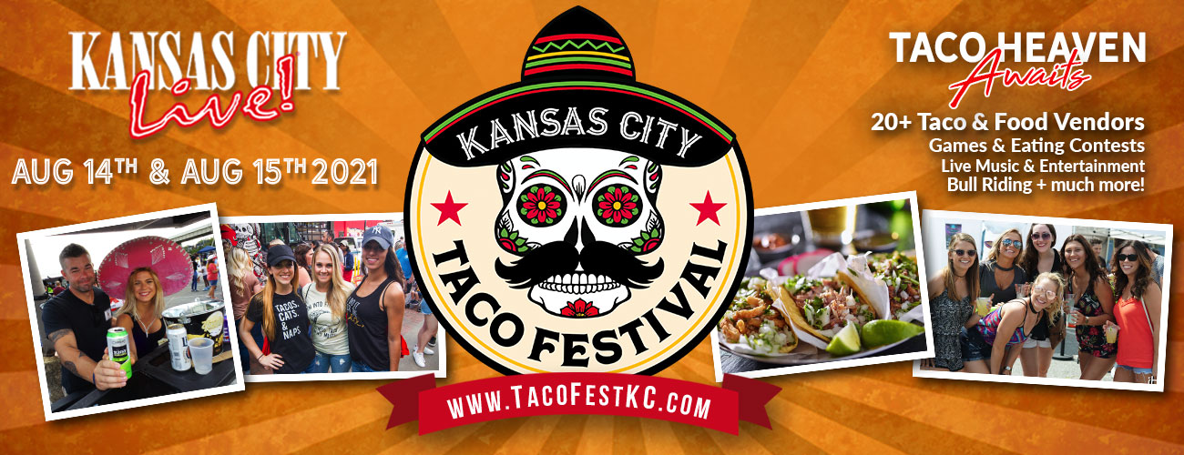 Kansas City Taco Festival Tickets Event Details Kansas City Live Upcomingevents Com