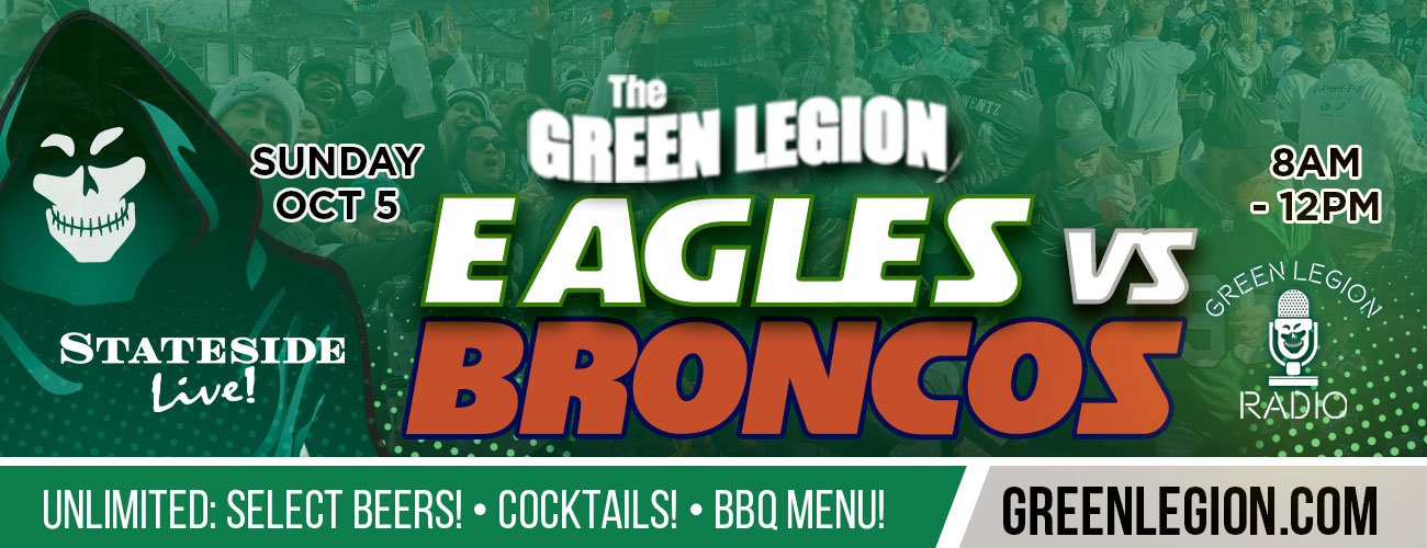 Eagles vs. Broncos  - Green Legion Home Game Tailgate