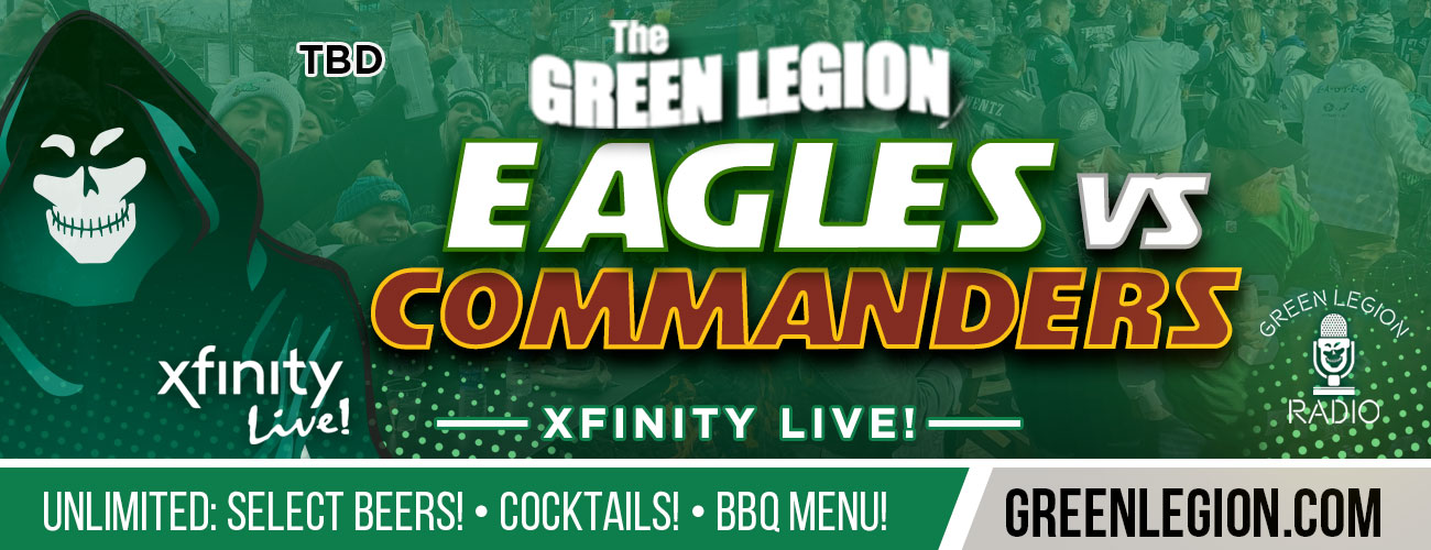 Eagles vs. Commanders  - Green Legion Home Game Tailgate