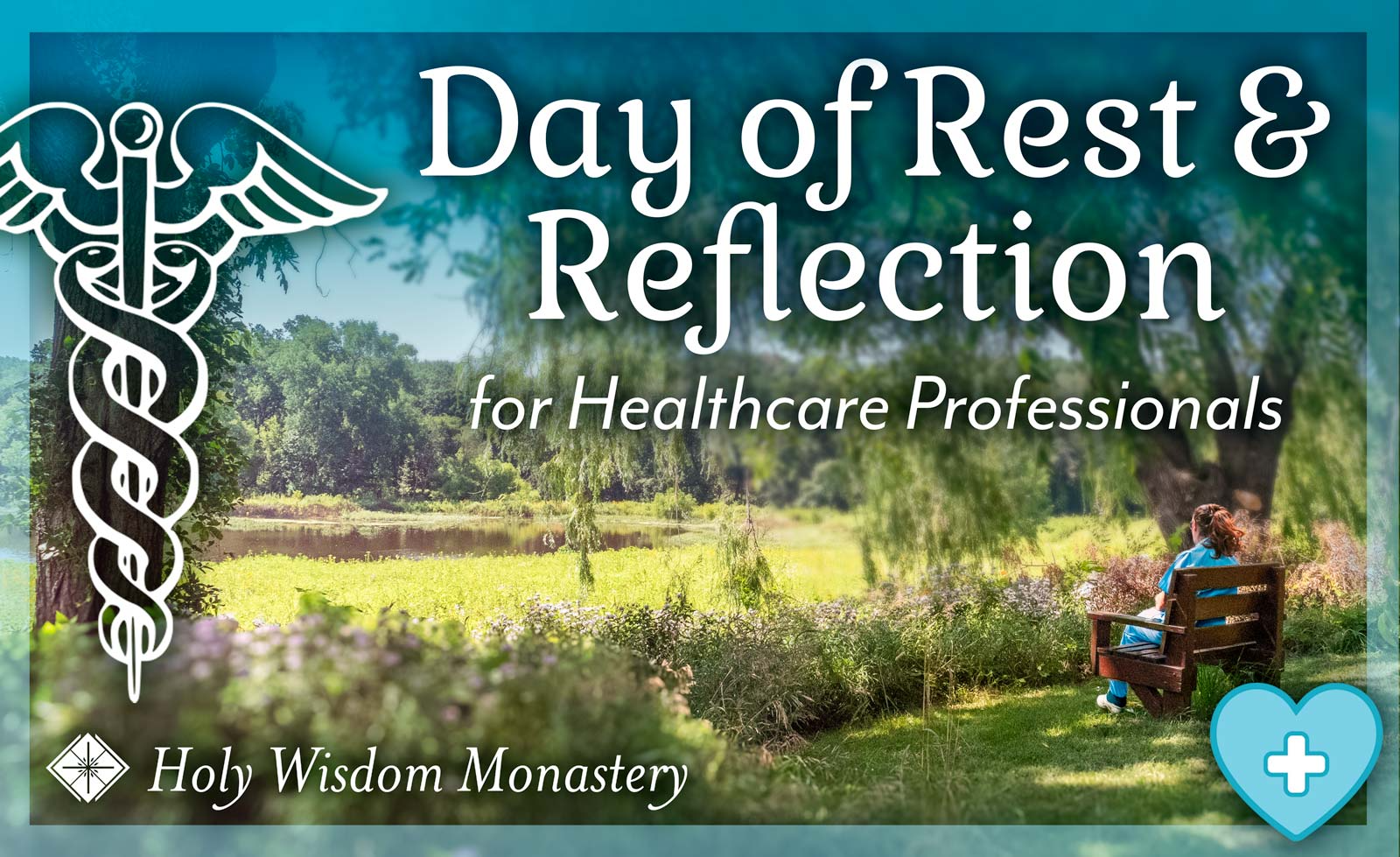 Reflect Rest Day of Rest & Reflection for Healthcare Professionals | Holy Wisdom ...