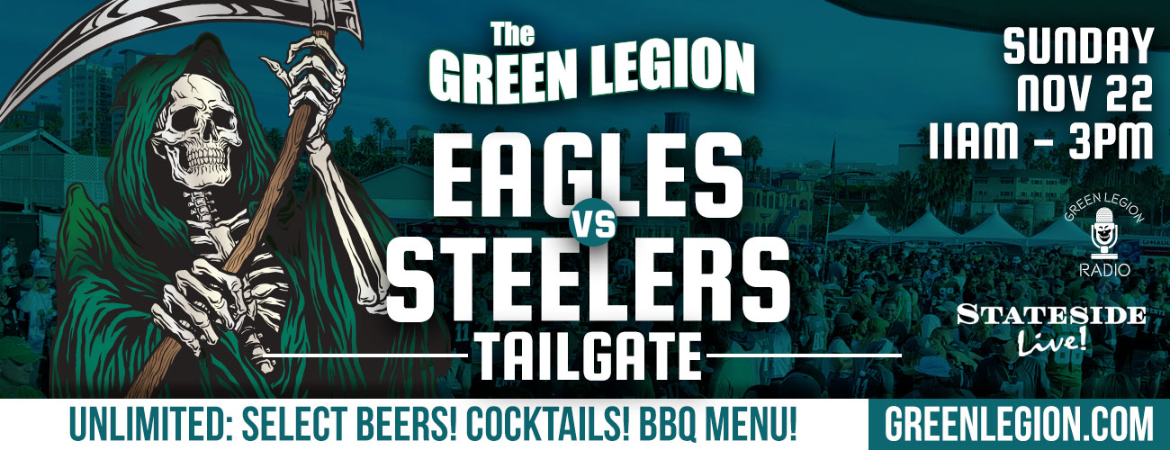 Eagles vs. Steelers- Green Legion Home Game Tailgate