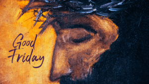 Good Friday at Orchard Hill