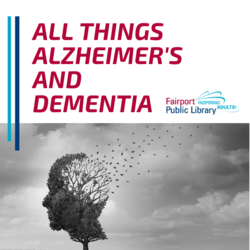 All Things Alzheimer's and Dementia