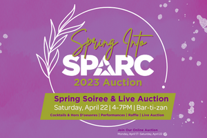 Spring into SPARC Soiree and Live Auction