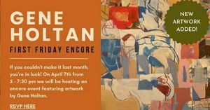 First Friday Event, Artwork by Gene Holtan at Illuminee Studio