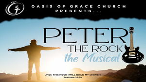 Peter The Rock - The Musical