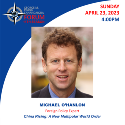 Ewing Forum: Michael O'Hanlon - "China Rising: A New Multipolar World Order"