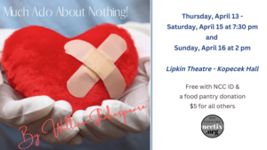 NCC Theatre presents "Much Ado About Nothing"