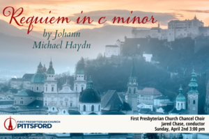 PALM SUNDAY CONCERT ~ "Requiem in C Minor "  by Johann Michael Haydn