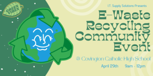 Electronic Recycling Event - IT Supply Solutions at Covington Catholic Highschool