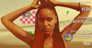 GMU Visiting Filmmakers Series:  Virtual Q&A with Beba filmmaker Rebeca Hunt
