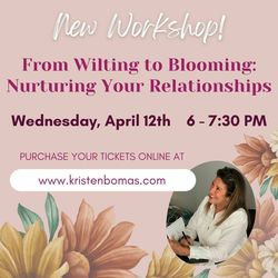 From Wilting to Blooming: Nurturing Your Relationships