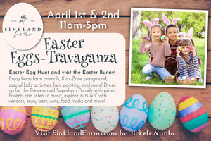 Sinkland Farms Easter Eggs-Travaganza