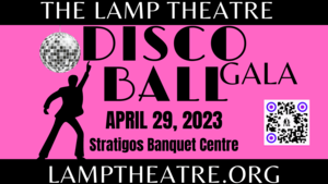 The Lamp Theatre DISCO BALL 6th Annual Fundraising Gala