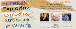 Eureka! Exploring and Exploding Structure in Writing, Free Workshop