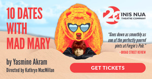 10 DATES WITH MAD MARY at Inis Nua Theatre Company