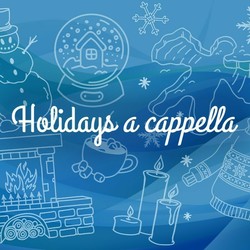 Chicago a cappella Presents 'Holidays a cappella'