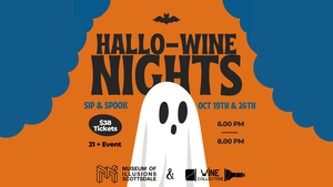 Hallo-Wine Nights at Museum of Illusions Scottsdale