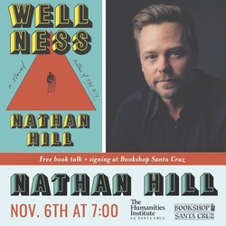 Bookshop Santa Cruz Presents: Nathan Hill | WELLNESS