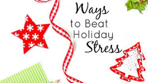 Taking the stress out of the holidays!