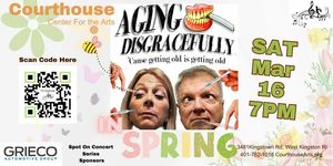 Aging Disgracefully - Aging In The Spring SAT 3/16/24 7PM