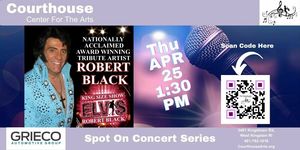 Elvis - Robert Black THU 4/25/24 1:30PM