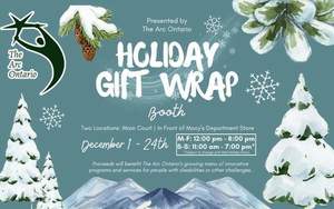 Volunteers needed for The Arc Ontario's Holiday Gift Wrap Booth at Eastview Mall
