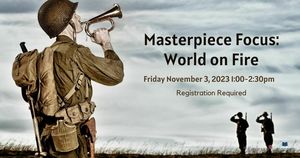 Masterpiece Focus: World on Fire