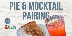 Pie & Mocktail Pairing at The Lyman Homestead