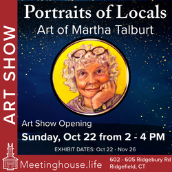 Art Show – Portraits of Locals – Work by Martha Talburt at The Meetinghouse in Ridgefield, CT