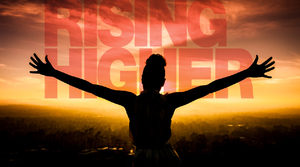 Rising Higher - Santa Cruz