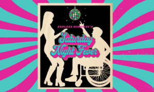 Endless Highway's Saturday Night Fever