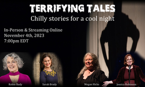 Terrifying Tales: Chilly Stories for a Cool Night, A Storytelling Concert benefiting The Center