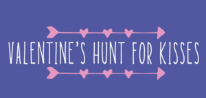 Valentines Hunt for Kisses