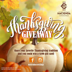 HACIENDA CROSSINGS TO HOST THANKSGIVING GIVEAWAY CONTEST