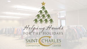 Helping Hands for the Holidays | St. Charles Convention Center | December 13th, 2023