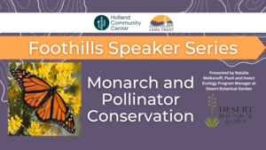 Foothills Speaker Series: Monarch and Pollinator Conservation