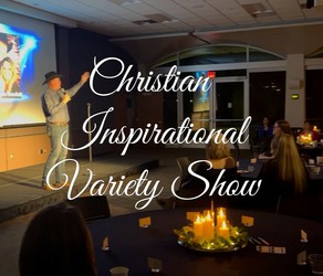 Christian Inspirational Variety Show