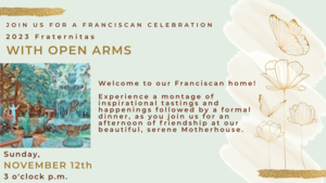 Fraternitas: "With Open Arms" Franciscan Sisters' Gala & Raffle at St. Francis Woods in Frankfort