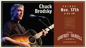 Chuck Brodsky – Genuine, Quirky, Rootsy | Opening performance by our guest, Larry Ahearn