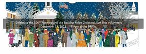 Dec 13 - Town Celebration: Honoring 100th Basking Ridge Christmas Eve Sing