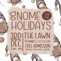 Gnomes For The Holidays: A Free Event For The Community