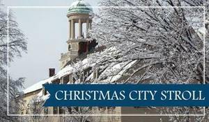 Christmas City Stroll