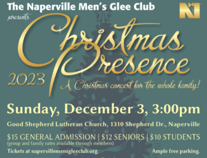The Naperville Men's Glee Club Presents "Christmas Presence"
